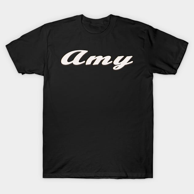 Amy Female First Name Gift T Shirt T-Shirt by gdimido